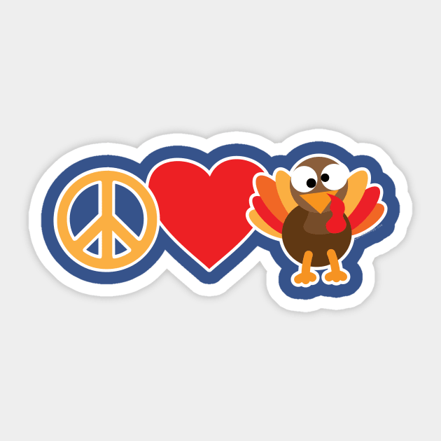 Peace Love and Turkey Sticker by Gobble_Gobble0